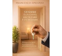 Vendere è un gesto, Ascoltare è un mestiere: Riflessioni di un agente immobiliare nell’era dell’intelligenza artificiale