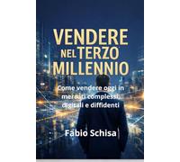 Vendere nel Terzo Millennio: La storia e l’evoluzione delle tecniche di vendita dal 1900 a oggi