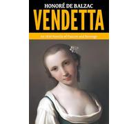 Vendetta - ’An 1830 Novella of Passion and Revenge‘