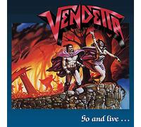 Vendetta - Go And Live... Stay And Die [Vinilo]