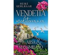 Vendetta Mediterranea: Alisa & Massimiliano