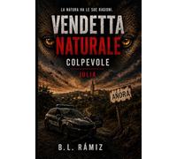 Vendetta Naturale. Colpevole. Julia: 1