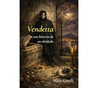 Vendetta: o una historia de un olvidado (traducido)