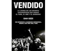 Vendido: La locura de las grandes discográficas que barrió el punk, el emo y el hardcore. Con entrevistas a Dashboard Confessional, Cursive, Less Than Jake, y más (Neo-Sounds) (NeoPerson Sounds)
