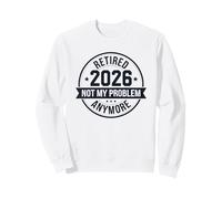 Vendimia Retirado 2026 Ya no es mi Problema Jubilación Divertida Sudadera