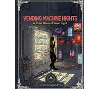 VENDING MACHINE NIGHTS: A Quiet Oasis of Neon Light (Aesthetic Japan)