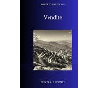 VENDITE: Riflessioni da Trent'anni di Gestione Commerciale e Sviluppo Business (Punti & Appunti)