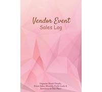 Vendor Event Sales Log Book: Sales & Inventory Tracker for Craft Fairs, Booth Events, and Monthly Profit Goals