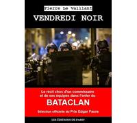 Vendredi noir : Un équipage de police dans l'enfer du Bataclan
