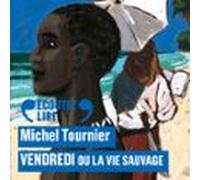 Vendredi Ou La Vie Sauvage (audiolibro)