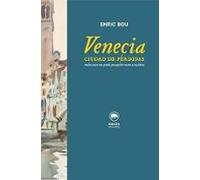 Venecia. Ciudad de pérdidas