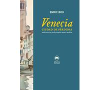 Venecia. Ciudad de pérdidas