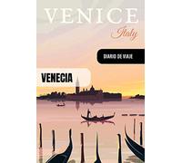 Venecia Diario de Viaje: Libro de Registro de Viajes - Cuaderno de Recuerdos de Actividades en Vacaciones para Escribir, Dibujar - Cuadrícula de Puntos, Bucket List, Dotted Notebook Journal A5
