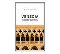 Venecia. Un asedio en espiral