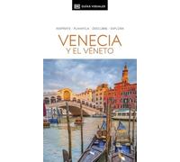 Venecia y el Véneto (Guías Visuales): Inspirate, planifica, descubre, explora (Guías de viaje)
