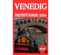 VENEDIG REISEFÜHRER 2026