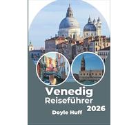 Venedig Reiseführer 2026: Erkunden Sie Kanäle und Viertel und erleben Sie authentische kulinarische Traditionen wie ein Einheimischer.