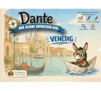 Venedig-Reiseführer für Kinder - Dante, der kleine Entdecker-Esel: Spiele, Wissenswertes und Ausmalbilder: Ein lehrreicher Reisebegleiter, um Venedig ... Missionen und Erinnerungen zu entdecken