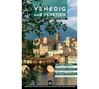 Venedig und Venetien: Paläste, Lagunen und stille Hügel (Kulturführer)