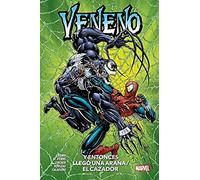 Veneno. Y entonces llegó la araña / La presa (100% MARVEL)