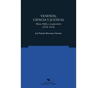 Venenos, ciencia y justicia: Mateu Orfila y su epistolario (1816-1853) (Norte Crítico)