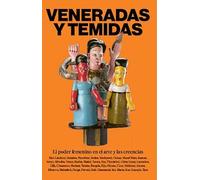 Veneradas y temidas: El poder femenino en el arte y las creencias