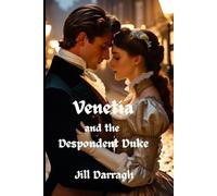 Venetia and the Despondent Duke: Carlyon Sisters 2