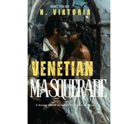 Venetian Masquerade: A Steamy BWWM Interracial Multicultural Standalone Forbidden Love Georgian Historical Romance (Historical Desires)