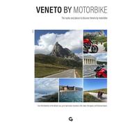 VENETO BY MOTORBIKE: The routes and places to discover Veneto by motorbike