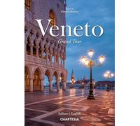 Veneto grand tour. Ediz. italiana e inglese