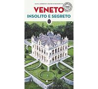 Veneto insolito e segreto