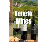 Veneto Wines (Wines of the World: Italy)