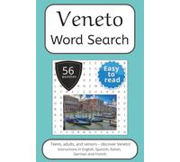 Veneto Word Search Puzzle Book: Words Search With Easy To Read Print about Veneto, Italy, Travel and More | 6x9 inches, 112 pages | 56 puzzles. Ideal ... and German. (Italian Regions Word Search)