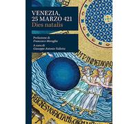 Venezia, 25 marzo 421. Dies natalis (Arte e iconografia)