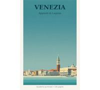 Venezia: Appunti di laguna (Appunti di viaggio)