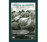 Venezia da salvare. I funzionari pubblici e la difesa dei beni culturali a Venezia e nel Veneto durante il primo conflitto mondiale (Cornici)