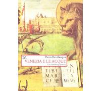 Venezia e le acque. Una metafora planetaria (Saggi. Storia e scienze sociali)