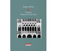 Venezia. Nascita di una città (La quarta prosa)