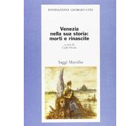 Venezia Nella Sua Storia: Morti E R (Saggi. Presente storico. Fondaz. G. Cini)