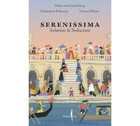 Venezia Serenissima. Solution & seduction. Ediz. italiana e inglese (Libri illustrati)