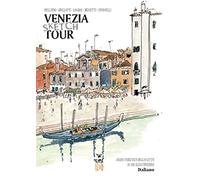 Venezia Sketch Tour. Ediz. italiana (Viaggi tra le nuvole)