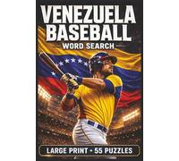 Venezuela Baseball Word Search: Large Print Book with 55 Puzzles on Venezuelan Baseball Legends, Latin Baseball, and Winter League Classics