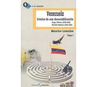I. Venezuela: Cronica Desestabilizacion (0 A La Izquierda)