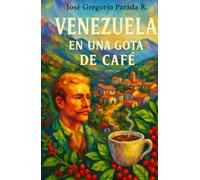 Venezuela en una gota de café