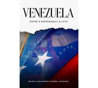 VENEZUELA: Entre a esperança e a luta