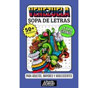 Venezuela Sopa de Letras: 50+ Puzzles en Español, Busca Palabras con Letra Grande sobre su Cultura, Comida y Paisajes, Pasatiempo Relajante para Venezolanos, Adultos, Mayores y Adolescentes