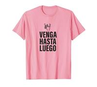 Venga, hasta Luego Pesado. Irónica y Divertida Camiseta, Hombre, Rosado, XXL