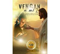 VENGAN A MÍ 2: Conéctate el Reino con Jesús, Él es la conexión que no falla.