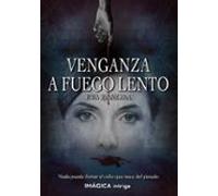 Venganza a fuego lento
