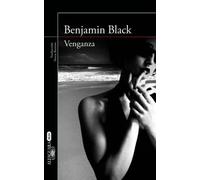 Venganza | Benjamin Black (john Banville)